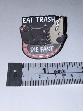 Eat Trash Die Fast Opossum Possum Script Pin Brooch